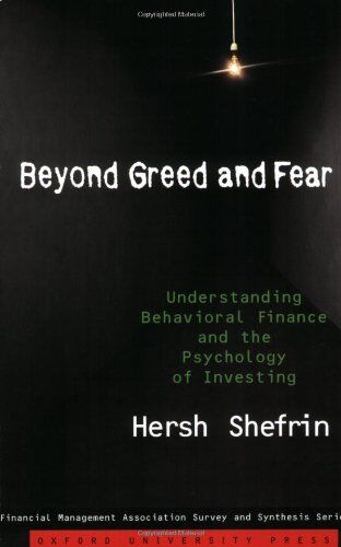 Hersh Shefrin - Beyond Greed and Fear: Understanding Behavioral Finance and the Psychology of Investing (Financial Management Association Survey and Synthesis) - Preis vom 30.09.2026 22:30:23 h
