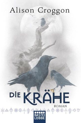 Alison Croggon - Die Krähe: Die Pellinor-Saga. Roman - Preis vom 30.09.2026 09:01:18 h