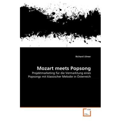 Ulmer, R: Mozart meets Popsong, Taschenbuch von Richard Ulmer, VDM, 978-3-639-29300-5