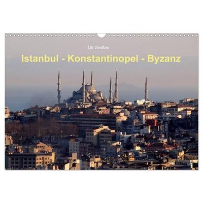 Istanbul - Konstantinopel - Byzanz (Wandkalender 2026 DIN A3 quer), CALVENDO Monatskalender