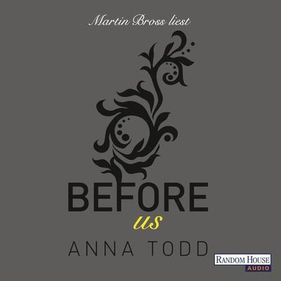 Before us / After Bd.5 - Anna Todd, Audio, 9783837133332