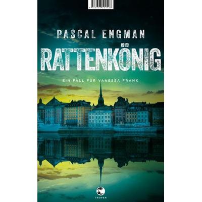 Rattenkönig, Taschenbuch von Pascal Engman, Tropen