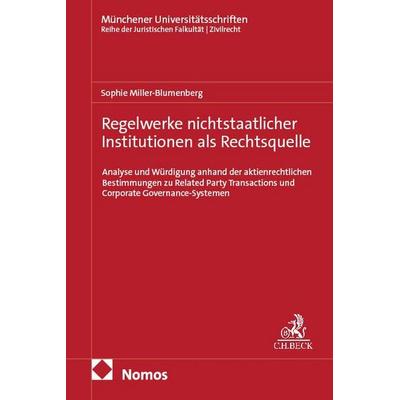 Regelwerke nichtstaatlicher Institutionen als Rechtsquelle, Gebundene Ausgabe von Sophie Miller-Blumenberg, Nomos, 978-3-7560-4387-3