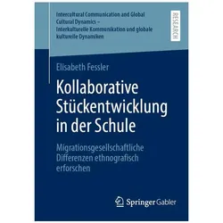 Kollaborative Stückentwicklung in der Schule, Fachbücher von Elisabeth Fessler