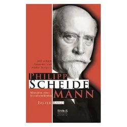 Memoiren eines Sozialdemokraten, Erster Band, Fachbücher von Philipp Scheidemann
