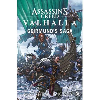 Assassin's Creed Valhalla: Geirmund's Saga, Taschenbuch von Matthew J. Kirby, Penguin Books Ltd, 978-1-4059-4680-3
