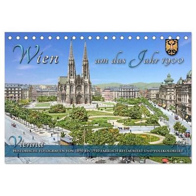 Wien um das Jahr 1900 - Fotos neu restauriert und koloriert (Tischkalender 2027 DIN A5 quer), CALVENDO Monatskalender