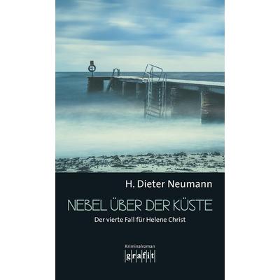 Nebel über der Küste, Taschenbuch von H. Dieter Neumann, Grafit, 978-3-89425-484-1