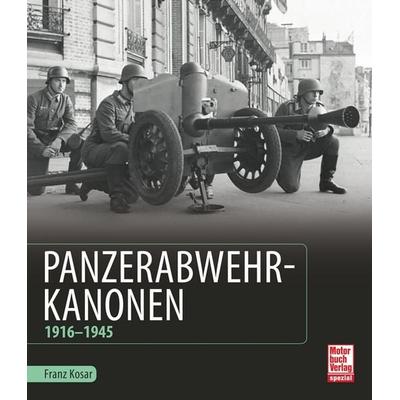 Panzerabwehrkanonen, Gebundene Ausgabe von Franz Kosar, Motorbuch Verlag, 978-3-613-04014-4