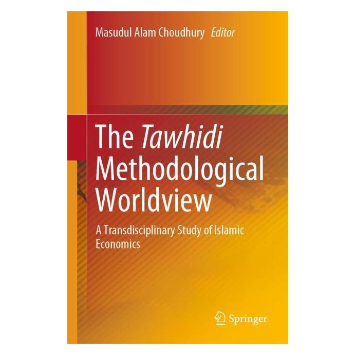 Springer The Tawhidi Methodological Worldview (Englisch, Hardcover, Masudul Alam Choudhury) (71873778)