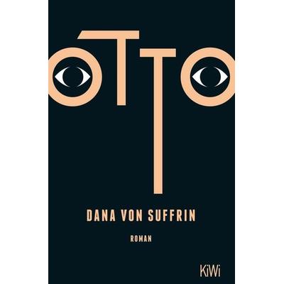 Otto, Taschenbuch von Dana Suffrin, Kiepenheuer & Witsch, 978-3-462-00143-3