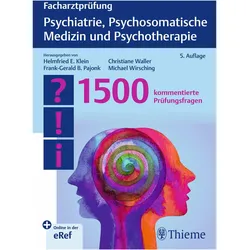 Facharztprüfung Psychiatrie, Psychosomatische Medizin und Psychotherapie, Fachbücher von Helmfried E. Klein, Michael Wirsching, Frank-Gerald Pajonk, Christiane Waller
