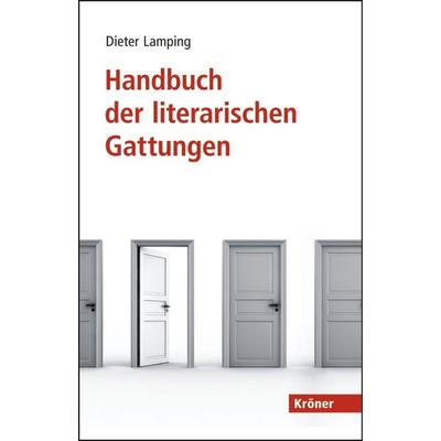 Handbuch der literarischen Gattungen, Gebundene Ausgabe von Sandra Poppe,Sascha Seiler,Frank Zipfel, Alfred Kröner Verlag, 978-3-520-84101-8