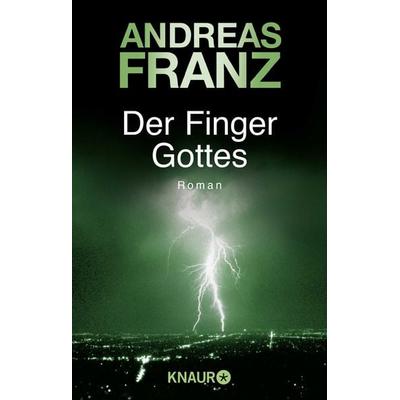 Der Finger Gottes, Taschenbuch von Andreas Franz, Knaur Taschenbuch, 978-3-426-60616-2