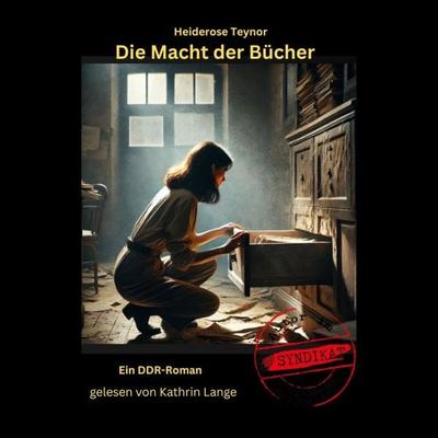 Die Macht der Bücher - Heiderose Teynor, Audio, 4069828720381