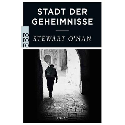 Stadt der Geheimnisse, Taschenbuch von Stewart O’Nan, Rowohlt Taschenbuch, 978-3-499-27229-5