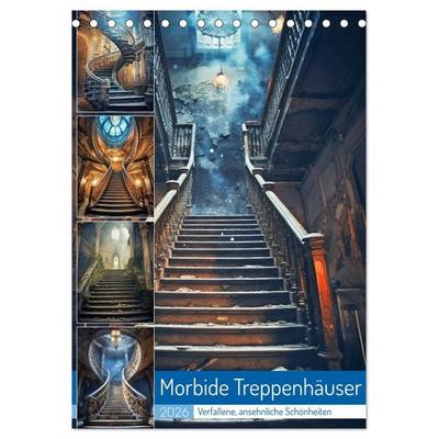 Morbide Treppenhäuser (Tischkalender 2026 DIN A5 hoch), CALVENDO Monatskalender