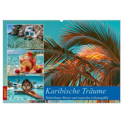 Karibische Träume (Wandkalender 2027 DIN A2 quer), CALVENDO Monatskalender