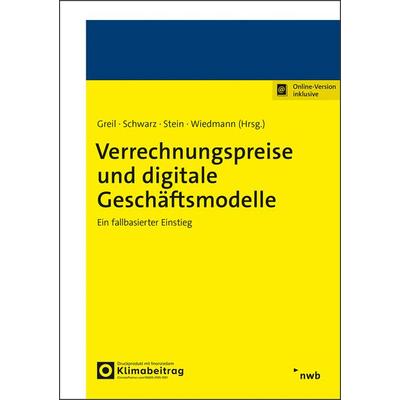 Verrechnungspreise und digitale Geschäftsmodelle, Set von Stefan Greil,Jürgen Jilke,Christian Schwarz,Lars Wargowske,Stefan Stein, Nwb Verlag,