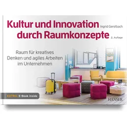 Kultur und Innovation durch Raumkonzepte, Fachbücher von Ingrid Gerstbach