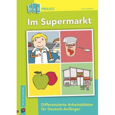 Im Supermarkt, Geheftet von Anna Hoffacker, Verlag an der Ruhr, 978-3-8346-3106-0