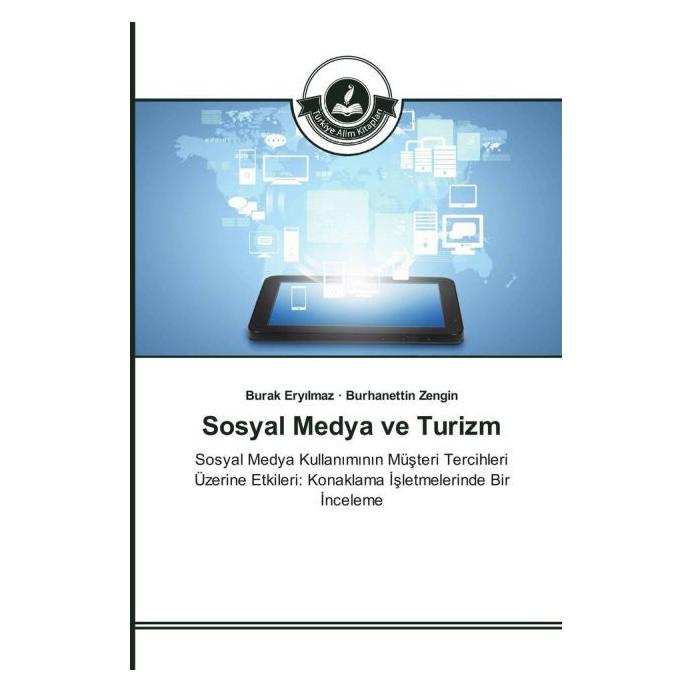Türkiye Alim Kitaplar Sosyal Medya ve Turizm (Türkisch, Softcover, Burak Eryilmaz, Burhanettin Zengin) (51360872)