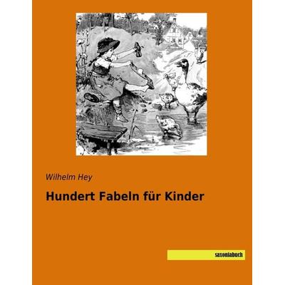 Hundert Fabeln für Kinder, Taschenbuch von , Saxoniabuch.de, 978-3-95770-491-7