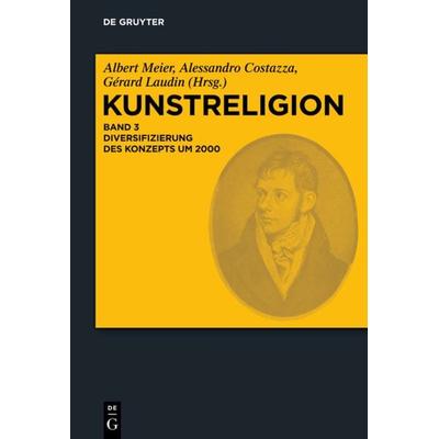 Diversifizierung des Konzepts um 2000, Gebundene Ausgabe von , De Gruyter, 978-3-11-037109-3