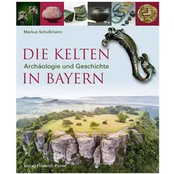 Die Kelten in Bayern, Sachbücher von Markus Schussmann