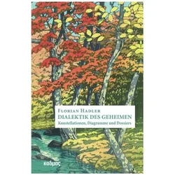 Dialektik des Geheimen, Fachbücher von Florian Hadler