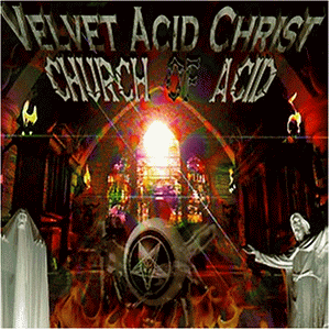 Velvet Acid Christ - The Church of Acid - Preis vom 09.10.2026 07:28:09 h