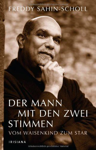 Freddy Sahin-Scholl - Der Mann mit den zwei Stimmen: Vom Waisenkind zum Star - Preis vom 05.10.2026 03:47:11 h