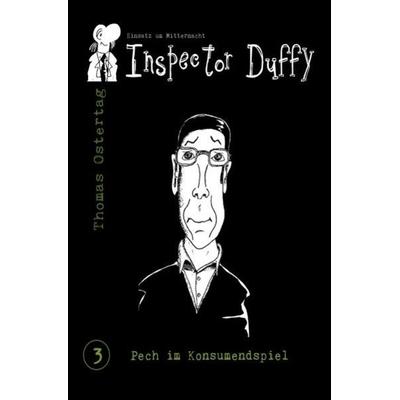 Einsatz um Mitternacht / Inspector Duffy - Einsatz um Mitternacht (3), Taschenbuch von Thomas Ostertag, Epubli, 978-3-7485-3997-1