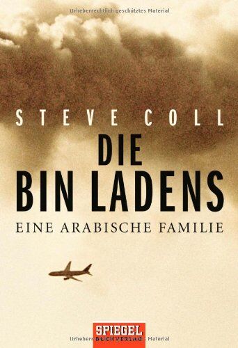 Steve Coll - Die Bin Ladens: Eine arabische Familie - Preis vom 09.10.2026 07:28:09 h