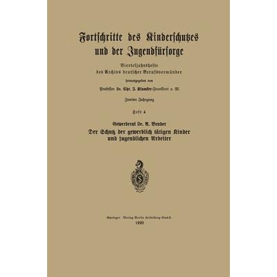 Der Schutz der gewerblich tätigen Kinder und jugendlichen Arbeiter, Taschenbuch von U. Vender, Springer Berlin, 978-3-662-32510-0