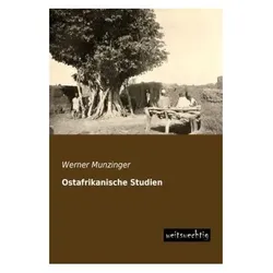 Ostafrikanische Studien, Ratgeber von Werner Munzinger