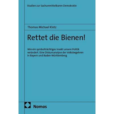 Rettet die Bienen!, Taschenbuch von Thomas Michael Klotz, Nomos, 978-3-7560-2137-6
