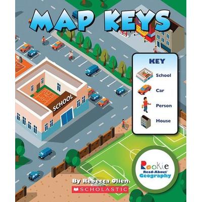Map Keys (Rookie Read-About Geography: Map Skills), Gebundene Ausgabe von Rebecca Olien, Scholastic, 978-0-531-28965-5