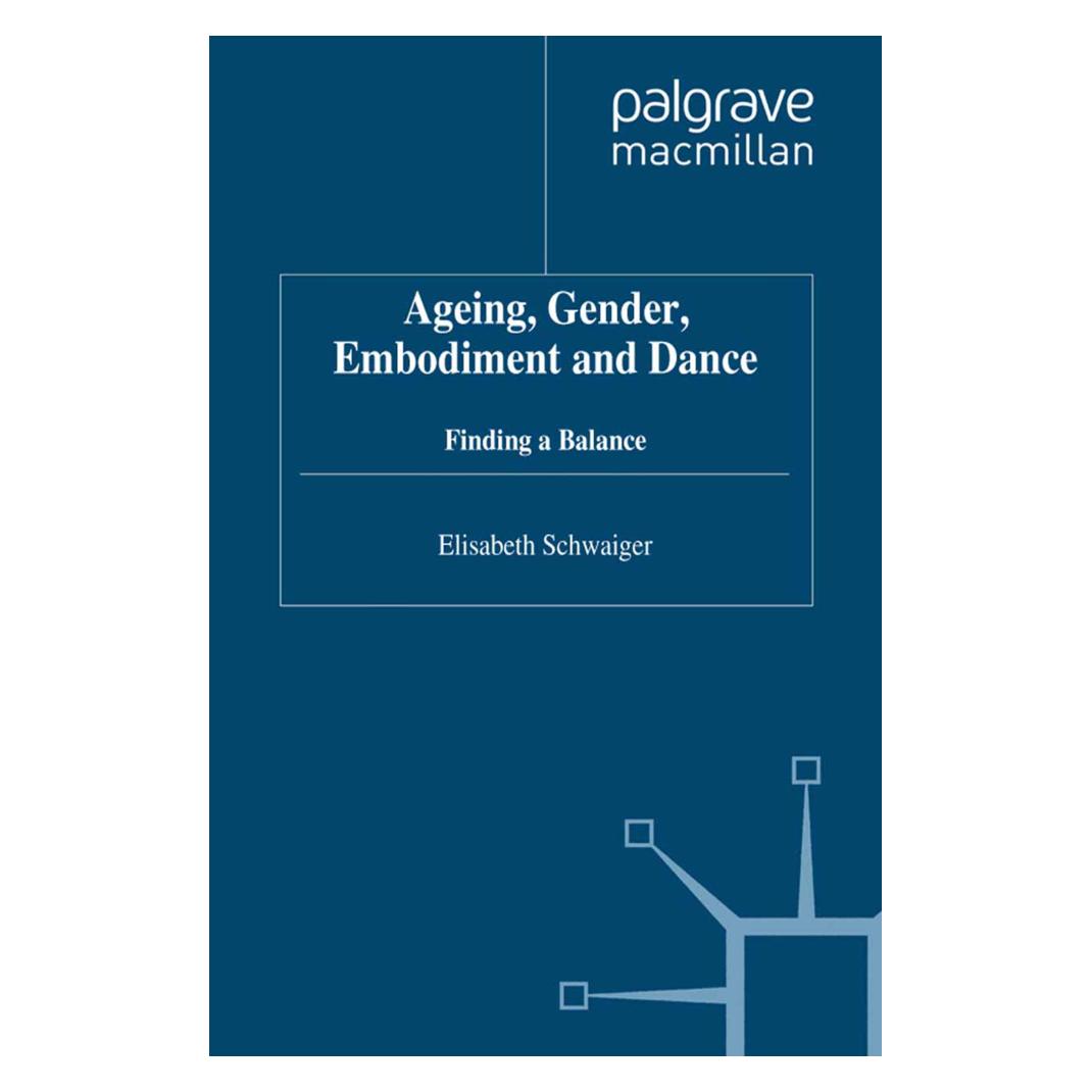 Springer Ageing, Gender, Embodiment and Dance (Englisch, Softcover, E. Schwaiger) (55821533)