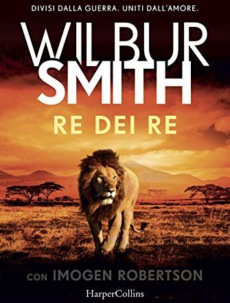 Wilbur Smith - Re dei re - Preis vom 09.10.2026 07:28:09 h