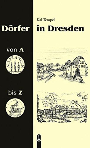 Kai Tempel - Dörfer in Dresden von A bis Z - Preis vom 09.10.2026 07:28:09 h