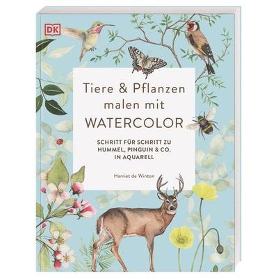 Tiere und Pflanzen malen mit Watercolor, Taschenbuch von Harriet de Winton, DK Verlag Dorling Kindersley, 978-3-8310-4531-0