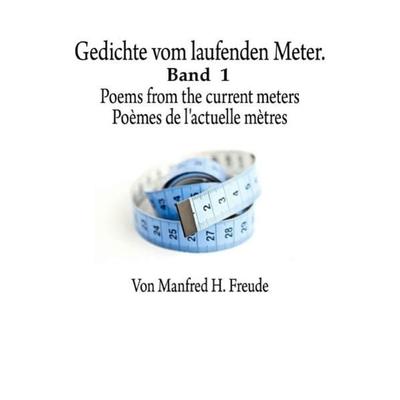 GEDICHTE, Taschenbuch von Manfred H. Freude, Epubli, 978-3-8442-1924-1
