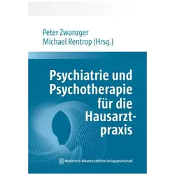 PsychiatrieundPsychotherapiefürdieHausarztpraxis, Fachbücher von Peter Zwanzger, Michael Rentrop