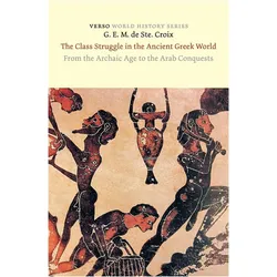 The Class Struggle in the Ancient Greek World, Fachbücher von G. E. M. Ste. Croix
