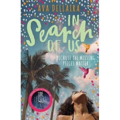 Dellaira, A: In Search Of, Taschenbuch von Ava Dellaira, Hot Key Books