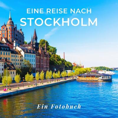 Eine Reise nach Stockholm, Taschenbuch von Tania Sardí, 27amigos, 978-3-7505-1558-1