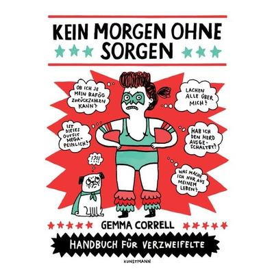 Kein Morgen ohne Sorgen, Paperback von Gemma Correll, Kunstmann, A, 978-3-95614-101-0