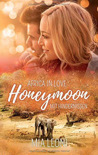 Mia Leoni - Africa in Love: Honeymoon mit Hindernissen - Preis vom 12.10.2026 11:37:12 h
