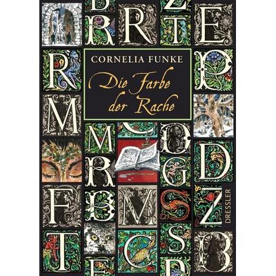 Tintenwelt 4. Die Farbe der Rache, Gebundene Ausgabe von Cornelia Funke, Dressler, 978-3-7513-0007-0